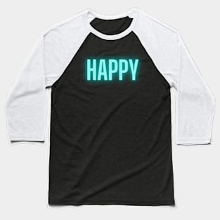 happy cool blue glowing design Baseball T-Shirt